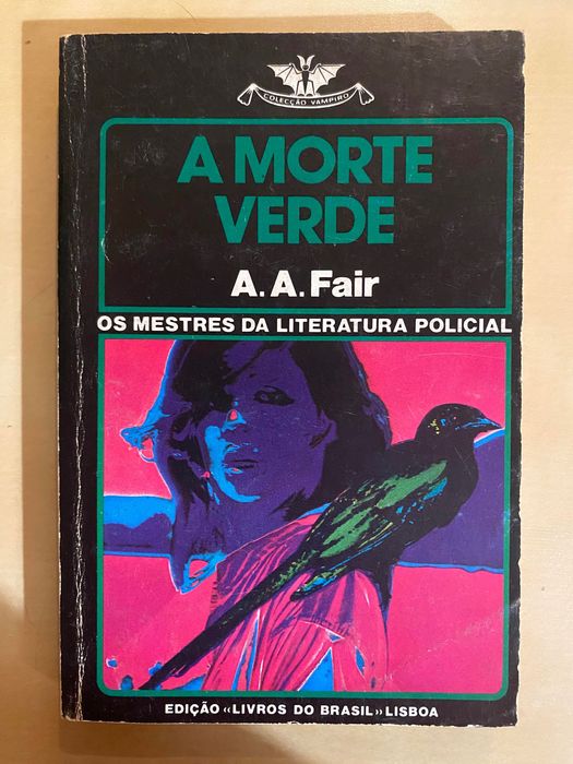 A Morte Verde, de A. A. Fair (Colecção Vampiro nº 369)