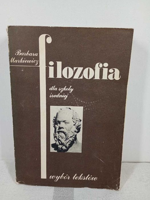 Filozofia do szkoły średniej. Barbara Markiewicz