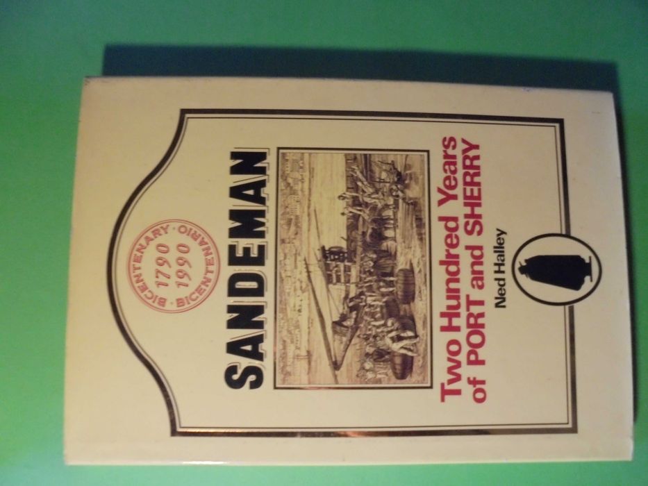 Halley (Ned);Sandeman-Tho Hundred Years of Port And Sherry