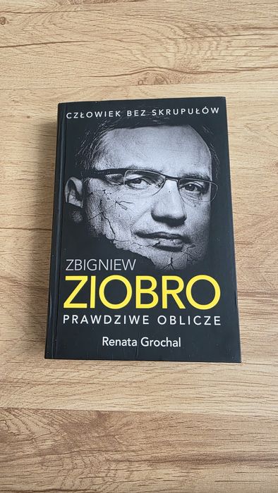 Zbigniew Ziobro Prawdziwe Oblicze