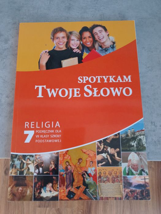 Katechizm klasa 7 Spotykam Twoje Słowo