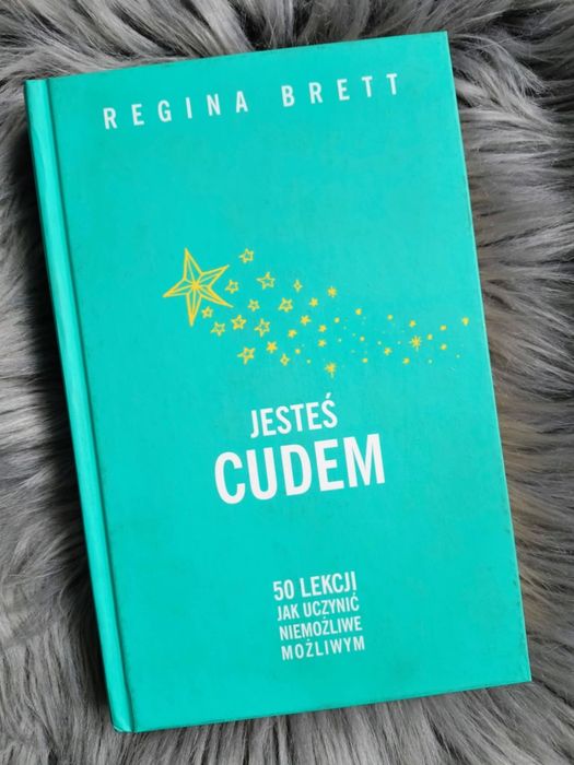 Regina Brett Jesteś cudem polecam