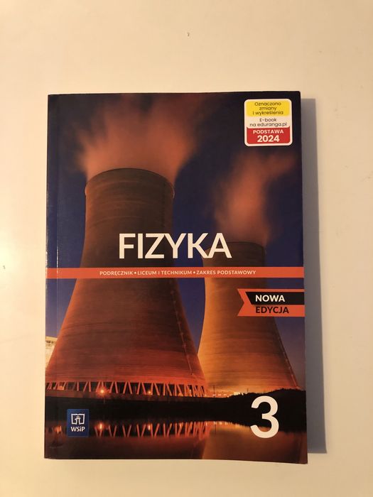 Podręcznik do fizyki dla klas trzecich Zakres podstawowy