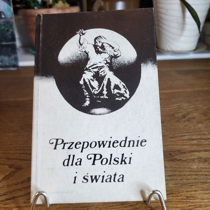 Książka Przepowiednie dla Polski i Świata ³⁴