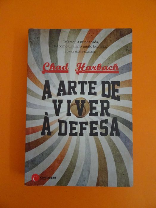 A Arte de Viver à Defesa - Chad Harbach