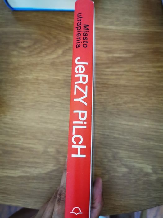 Jerzy Pilch Miasto Utrapienia