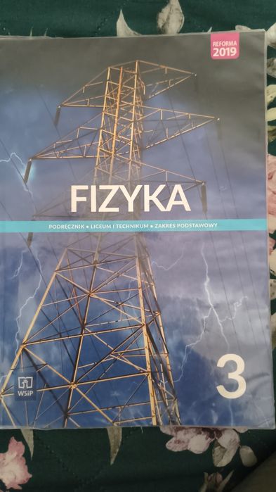Fizyka klasa 3. Liceum i Technikum.
