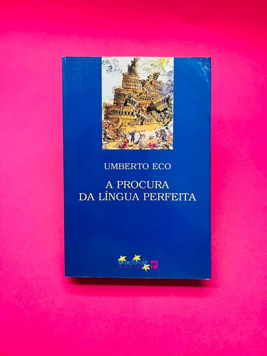 A Procura da Língua Perfeita - Umberto Eco