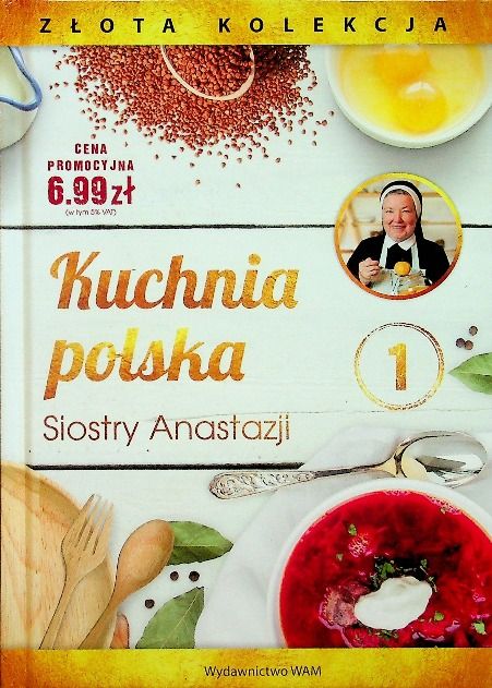 Kuchnia Polska Siostry Anastazji Praca Zbiorowa