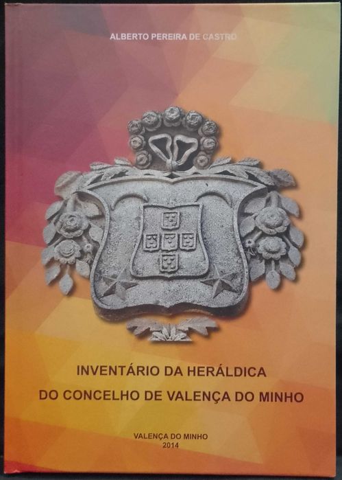Inventário da Heráldica do Concelho de Valença do Minho