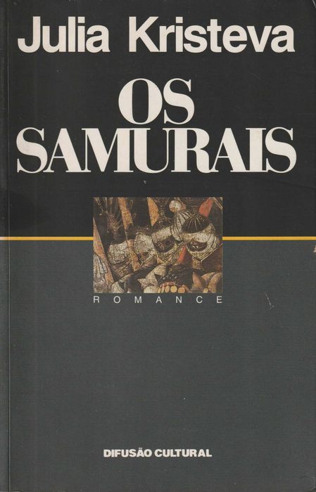 Os Samurais - Julia Kristeva