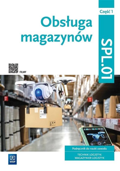 Obsługa magazynów Kwal. SPL.01. cz.1 WSiP praca zbiorowa Rok wydania