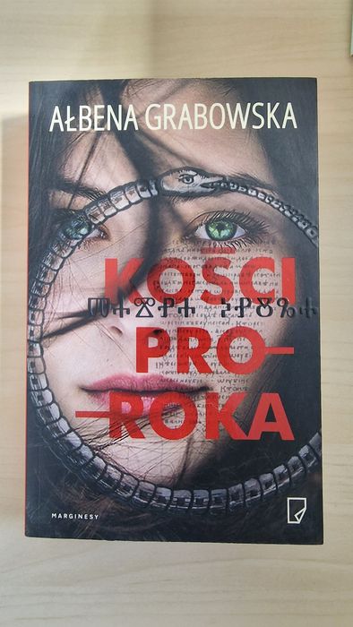 Kości proroka. Ałbena Grabowska