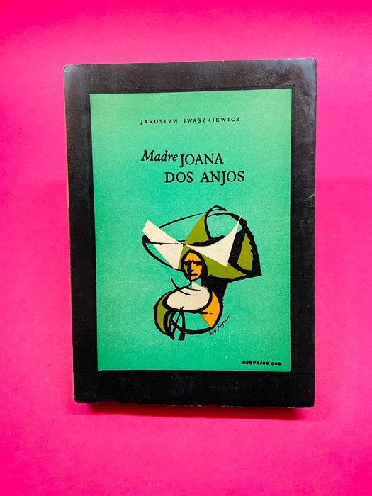 Madre Joana dos Anjos - Jaroslaw Iwaszkiewicz