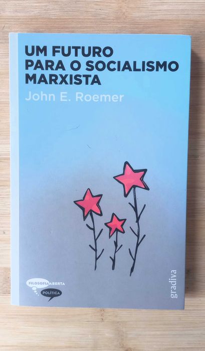 Um Futuro para o Socialismo Marxista de John E. Roemer