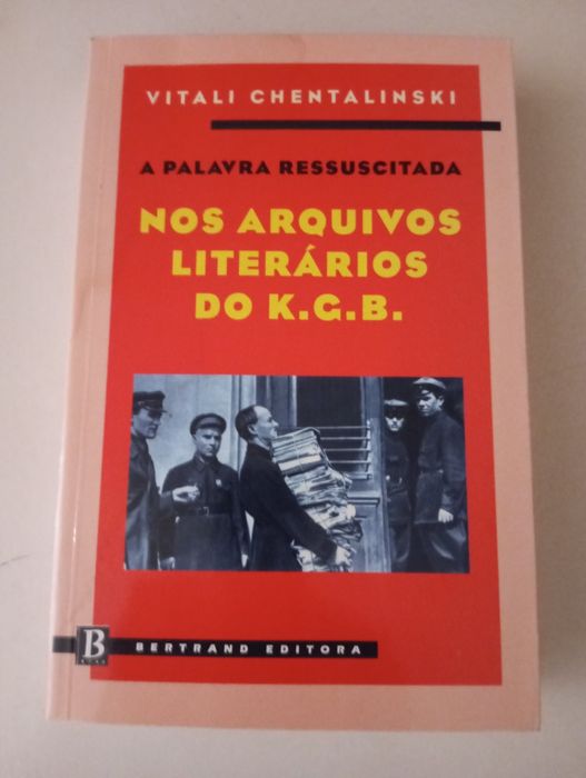 Nos arquivos literários do K.G.B. - Vitali Chentalinski