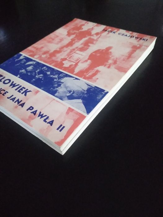 Człowiek w nauce Jana Pawła II- Jacek Czajowski