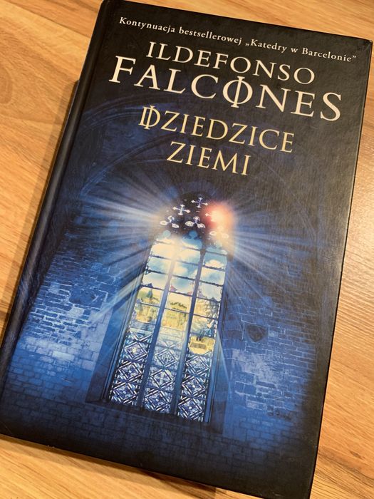 Dziedzice ziemi. Ildefonso Falcones.