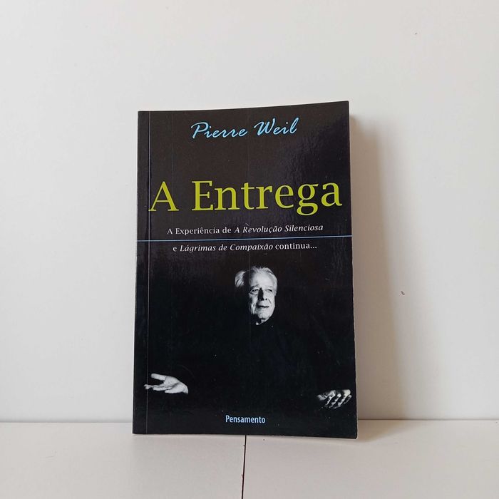 A Entrega - Pierre Weil