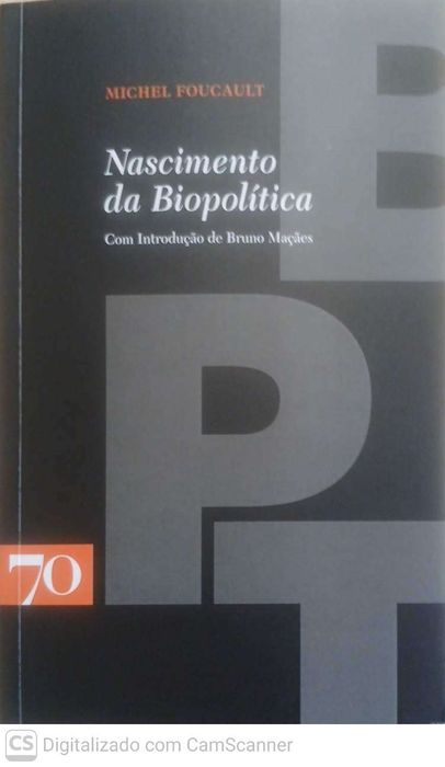 Nascimento da Biopolitica - Michel Foucault