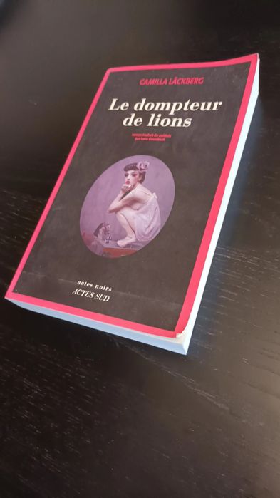 Camilla Lackberg - Le dompteur de lions [em francês]