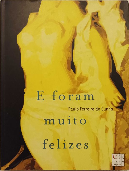 E Foram Muito Felizes, Paulo Ferreira da Cunha