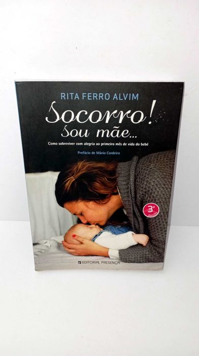 Socorro! Sou Mãe... - Rita Ferro Alvim