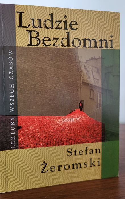 Ludzie bezdomni - Stefan Żeromski