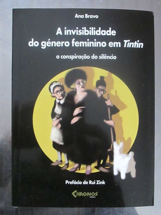 A Invisibilidade do Género Feminino em Tintin, de Ana Bravo