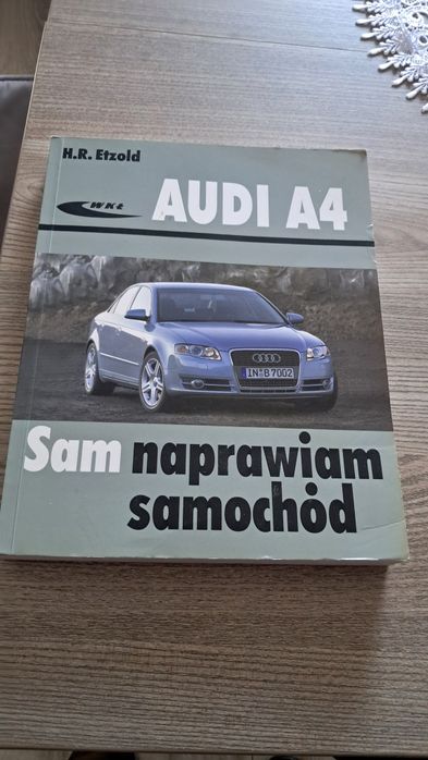 Książka sam naprawiam samochód audi a4b7