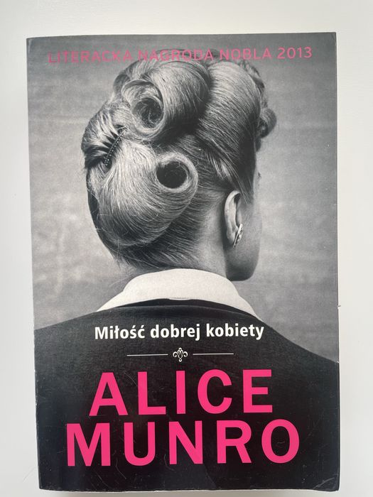 Alice Munro Miłość dobrej kobiety