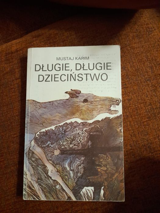 "Długie, długie dzieciństwo" Mustaj Karim