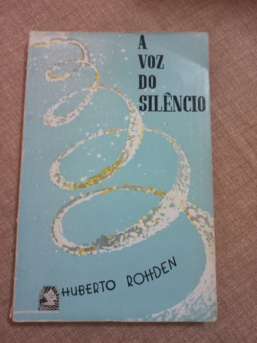 A Voz do Silêncio de Huberto Roden