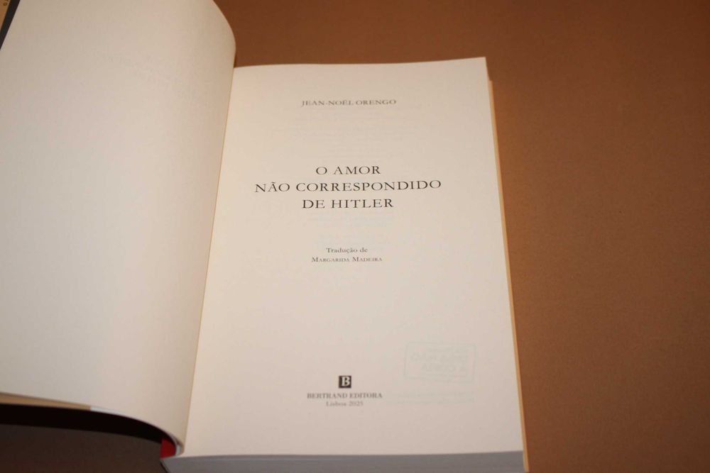 O Amor não Correspondido de Hitler//Jean-Noel Orengo