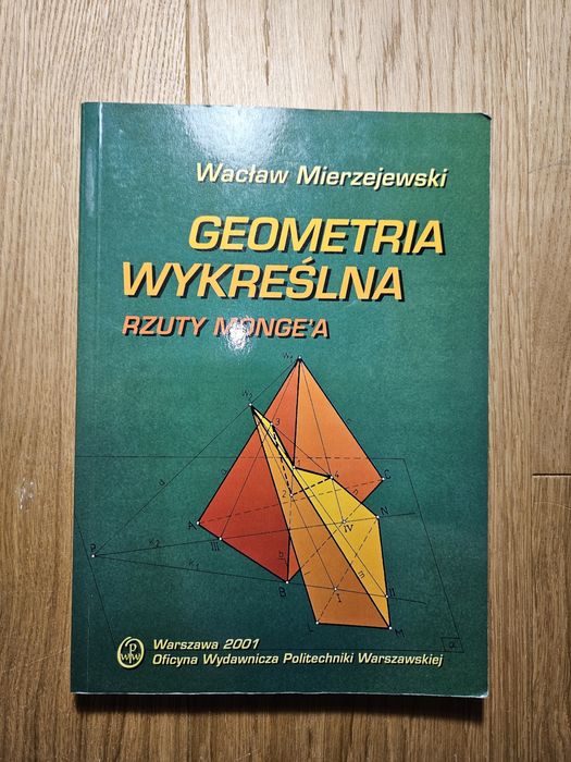 W. Mierzejewski, Geonetria Wykreślania, rzuty monge'a.