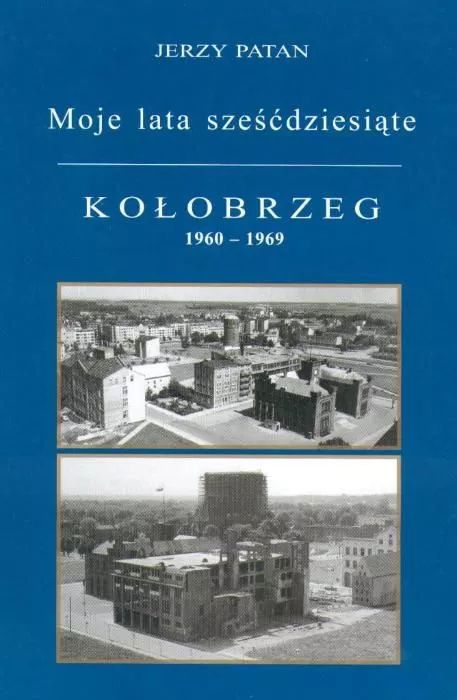 Jerzy Patan - Książki - Kołobrzeg Ustronie Morskie Międzyzdroje