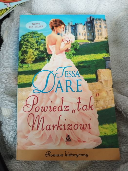 Romans historyczny Tessa Datę Powiedz tak markizowi