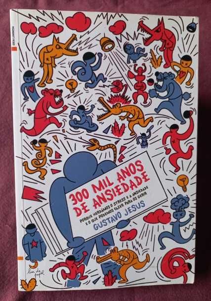 300 Mil Anos de Ansiedade - Gustavo Jesus