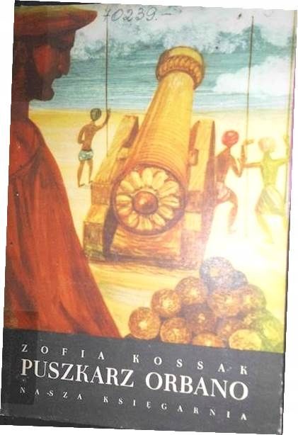 Puszkarz orbano Zofia Kossak