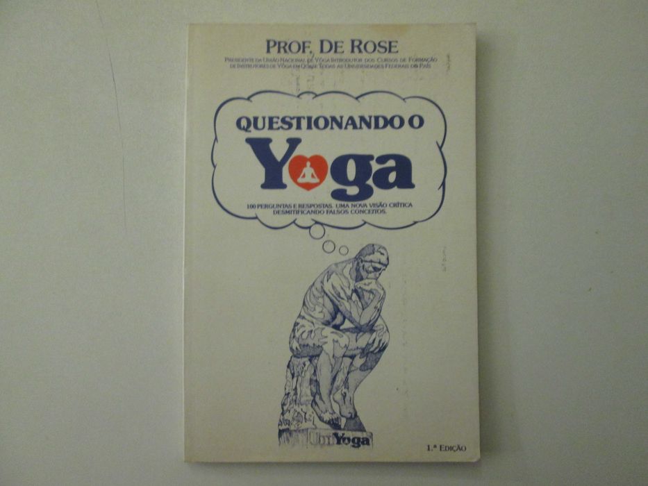 Questionando o Yoga- Mestre De Rose