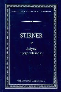 Jedyny I Jego Własność Stirner Max Max Stirner