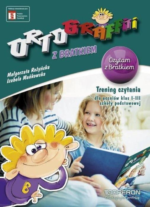 Ortograffiti z Bratkiem SP Czytam z . OPERON Izabela Mańkowska, Mał