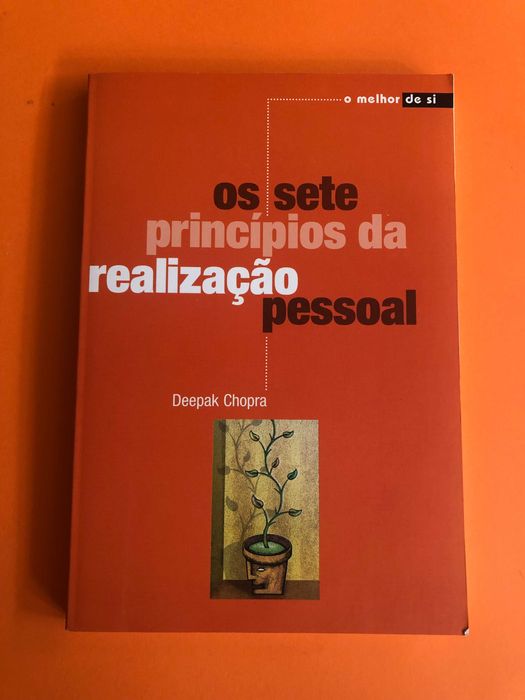 Os sete princípios da realização pessoal - Deepak Chopra