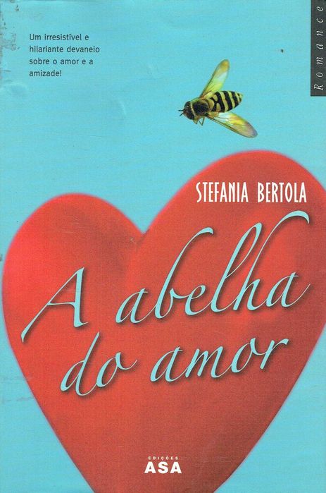17166  A Abelha do Amor de Stephania Bertola