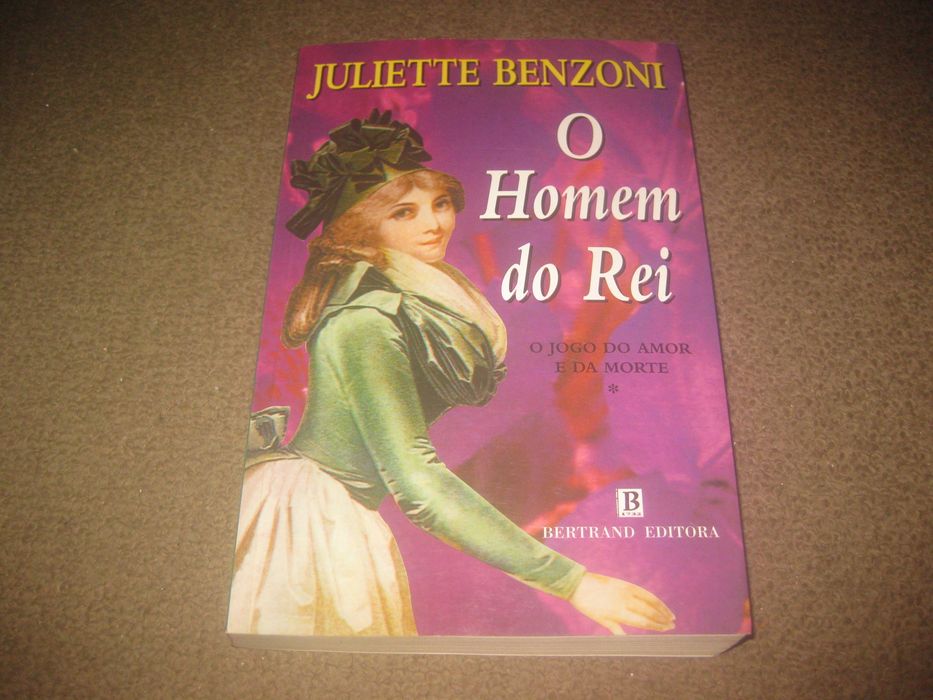 Livro "O Homem do Rei" de Juliette Benzoni