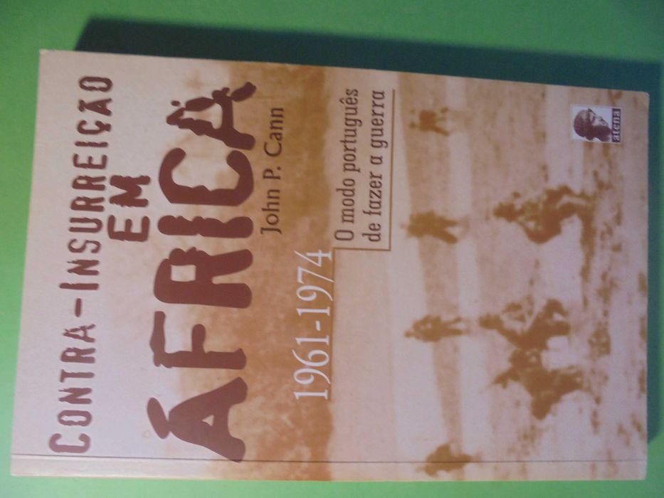Cann (Jonh P.);Contra-Insurreição em África-O Modo Português de Fazer A Guerra-1961-1974