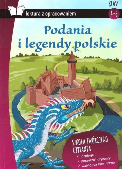 Podania i legendy polskie (wydanie z opracowaniem), klasy 4-6. SBM