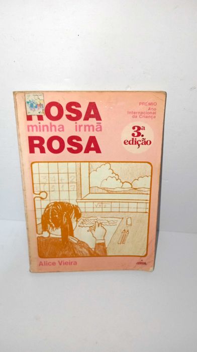 Rosa Minha Irmã Rosa - Alice Vieira