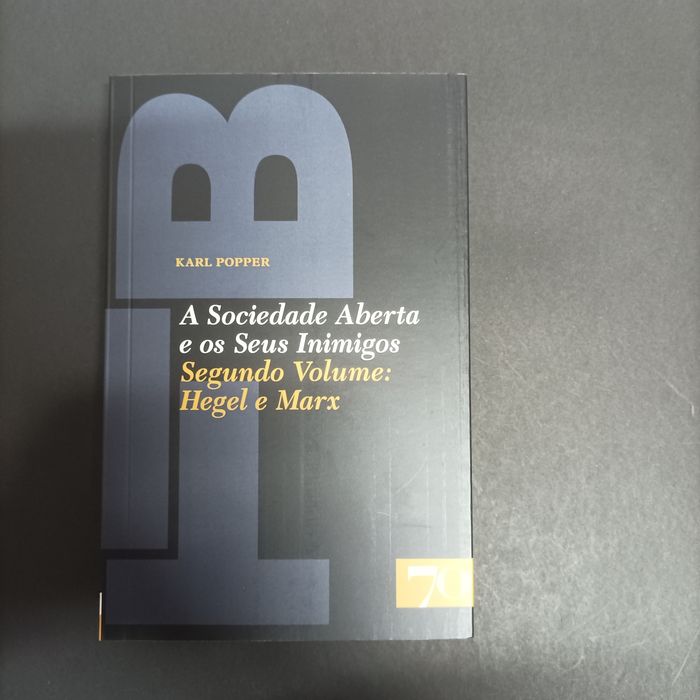 A Sociedade Aberta e os Seus Inimigos - Segundo Volume: Hegel e Marx