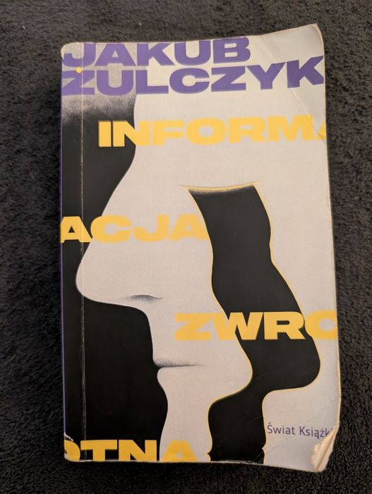"Informacja zwrotna" Jakub Żulczyk